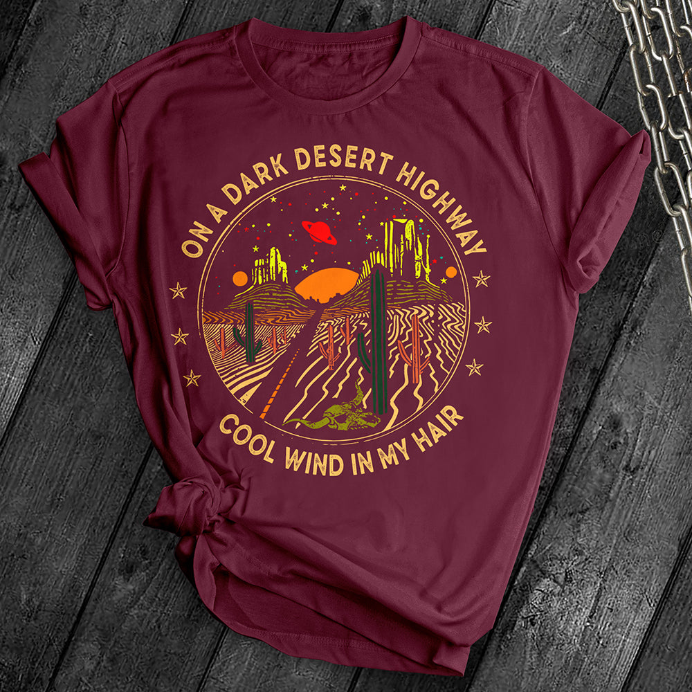 On A Dark Desert Highway Tee