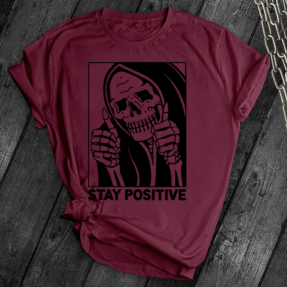 Stay Positive Skeleton Tee