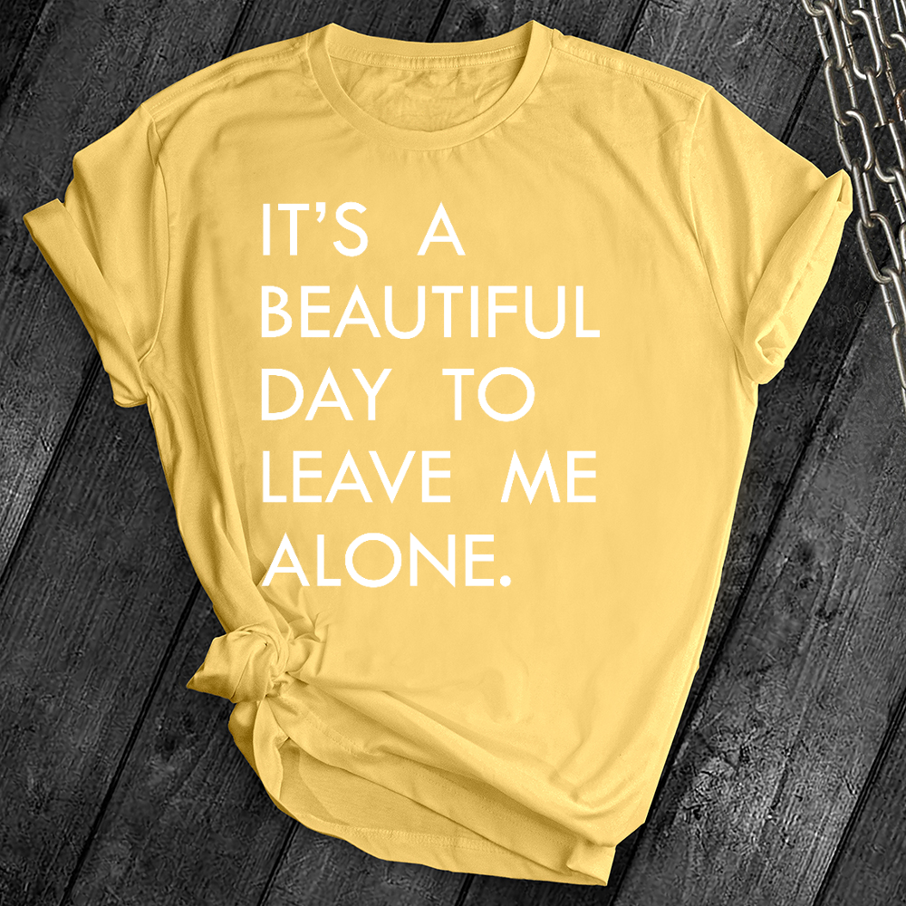 Leave Me Alone Tee