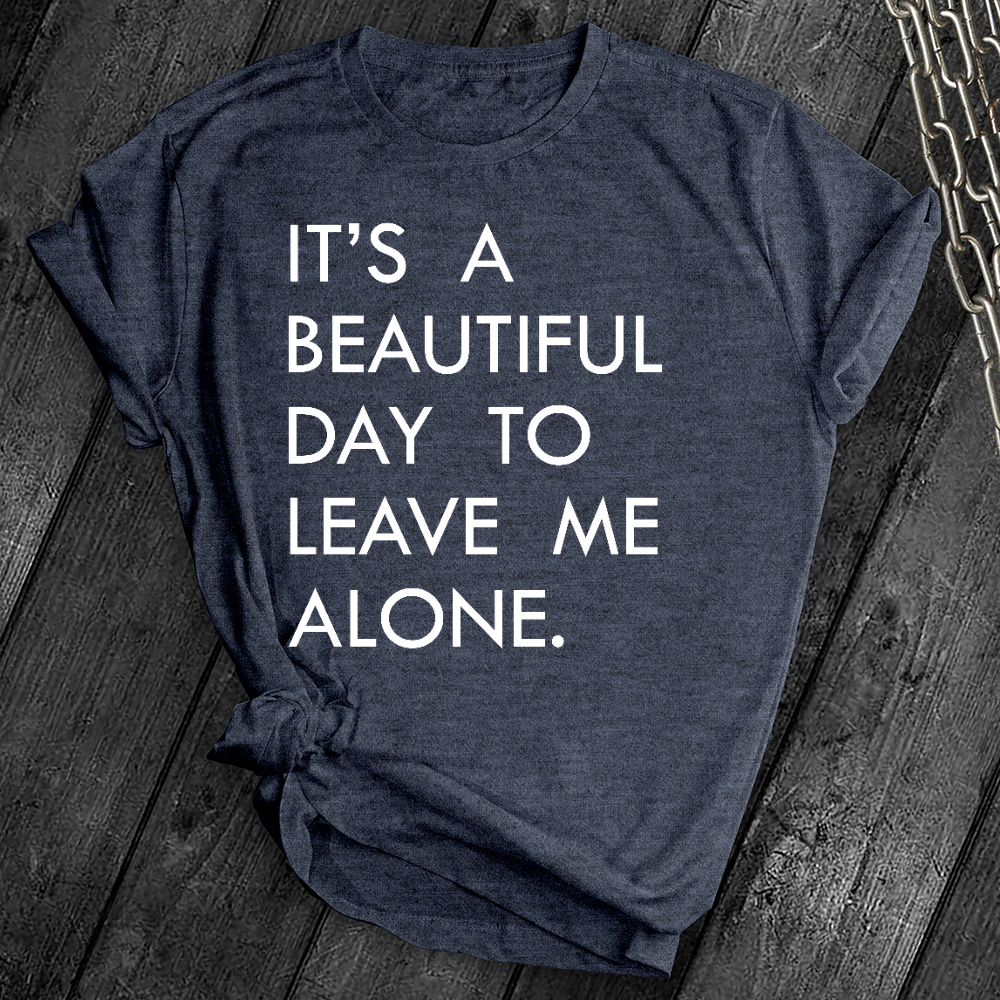 Leave Me Alone Tee