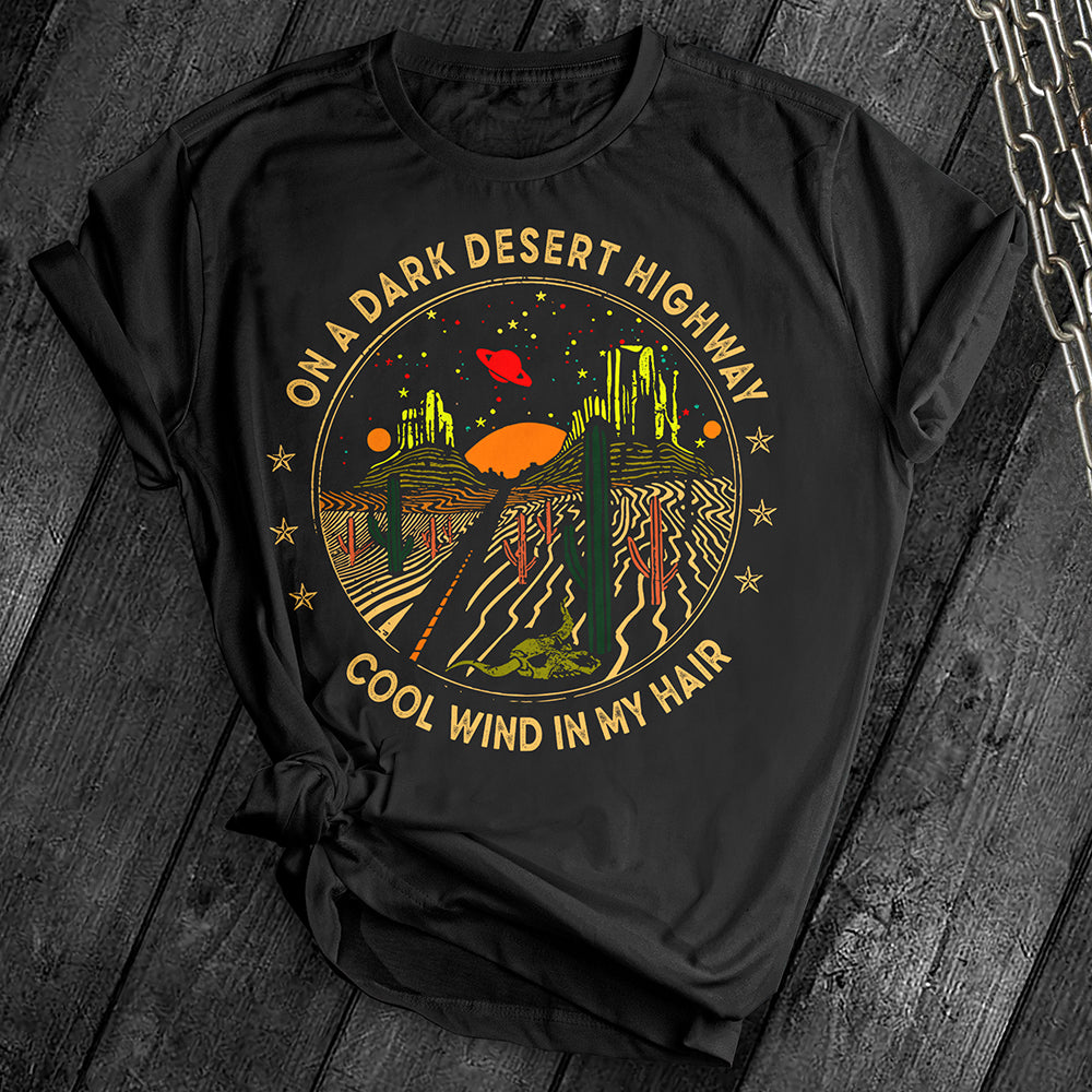 On A Dark Desert Highway Tee