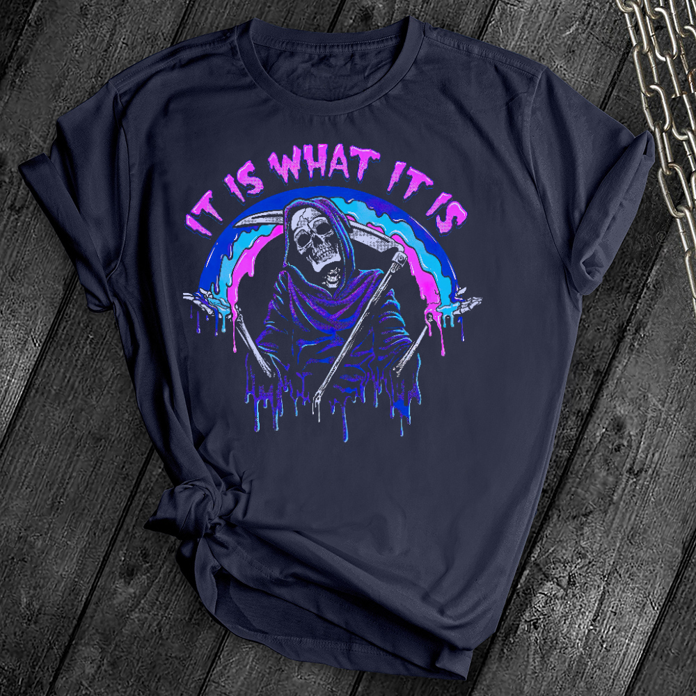 It Is What It Is Skeleton Tee