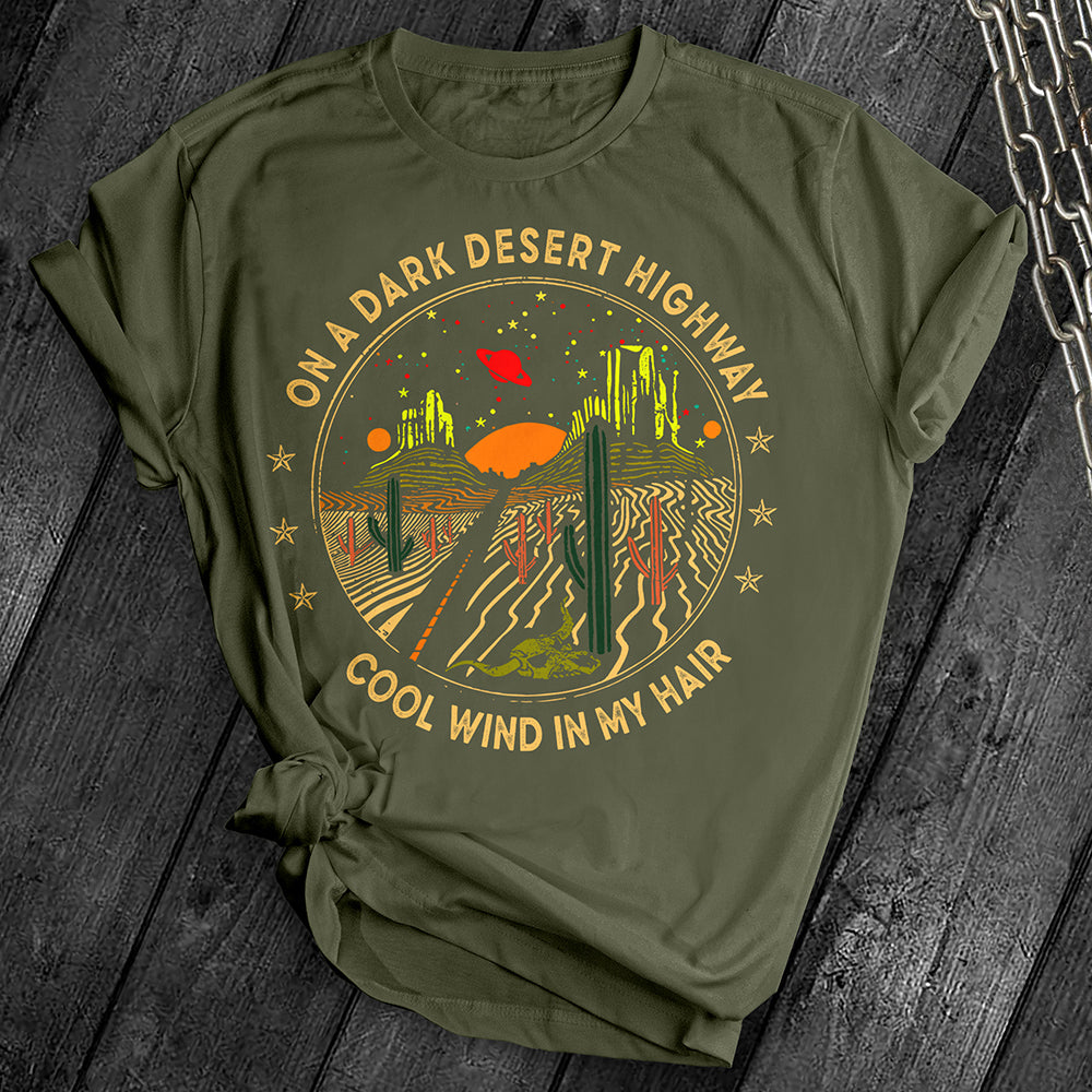 On A Dark Desert Highway Tee