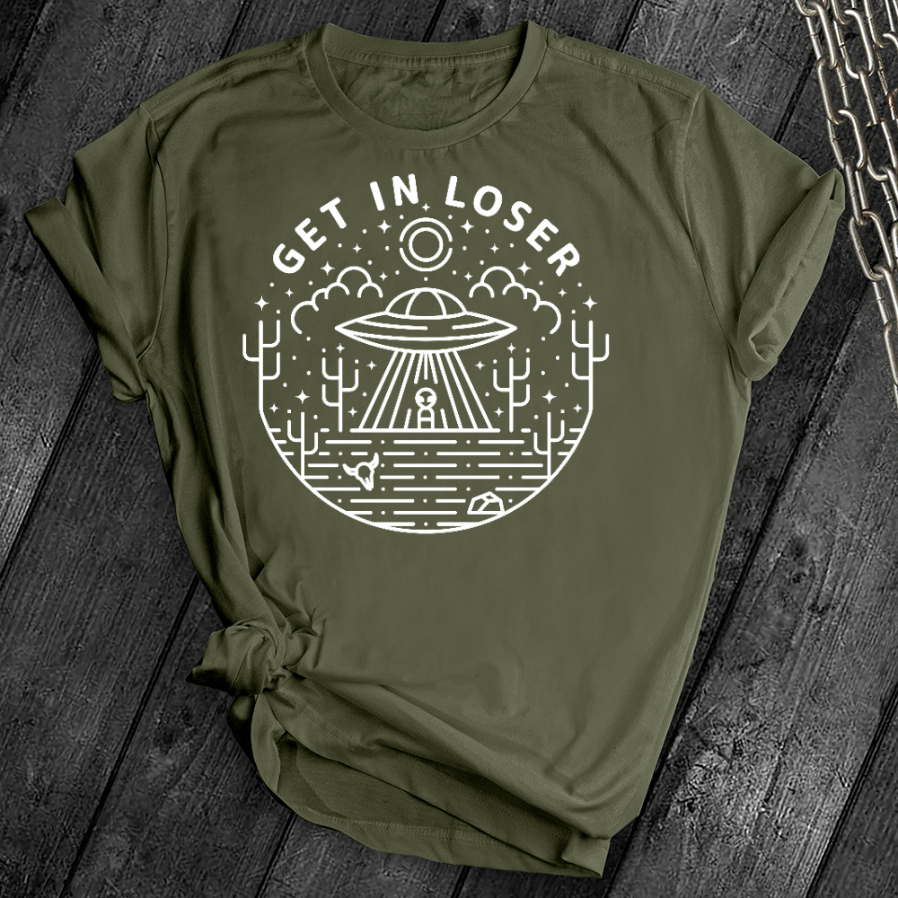 Get in Loser Tee