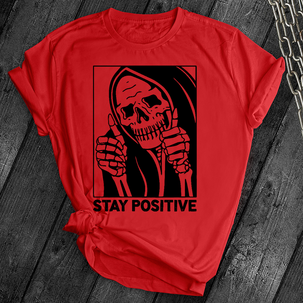 Stay Positive Skeleton Tee