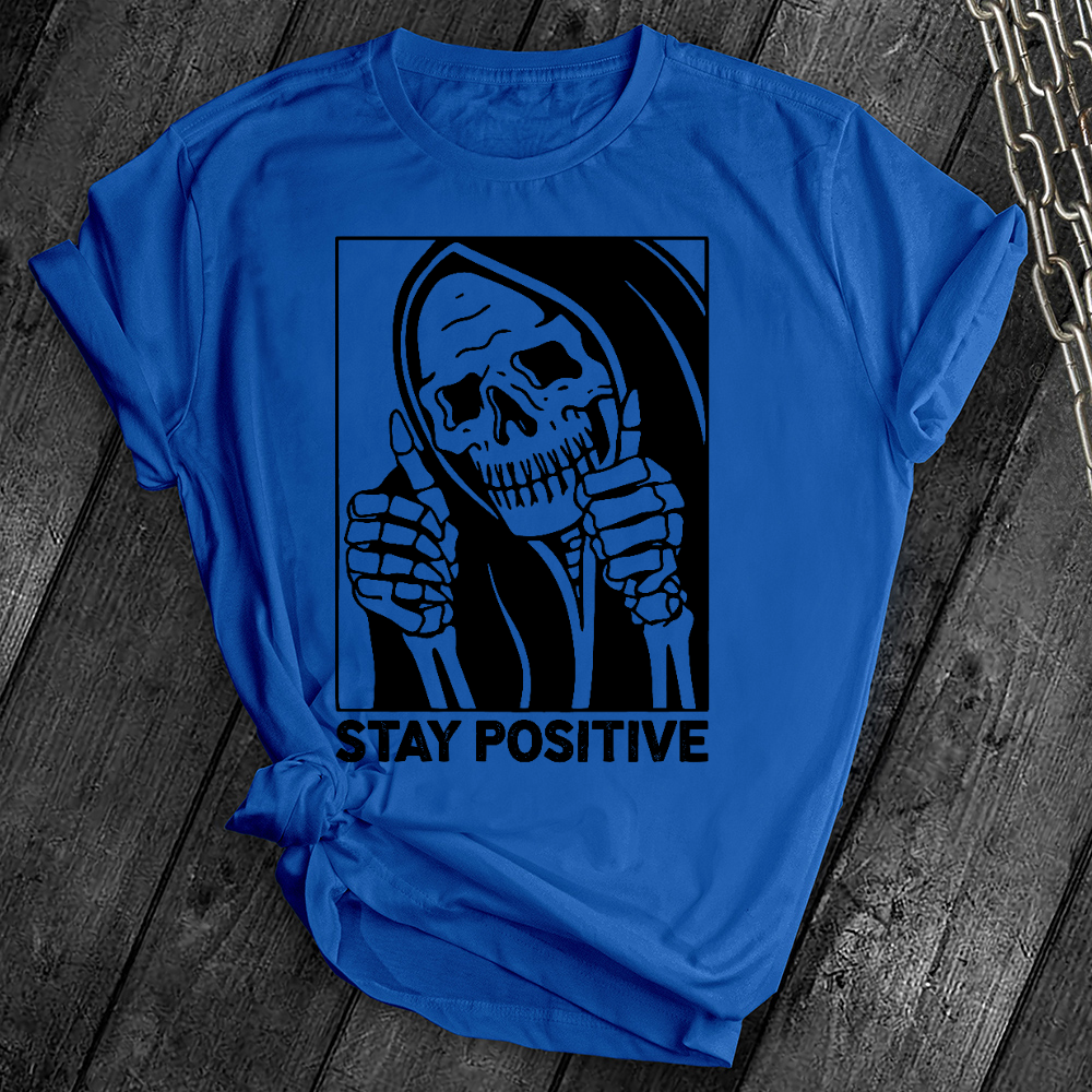 Stay Positive Skeleton Tee