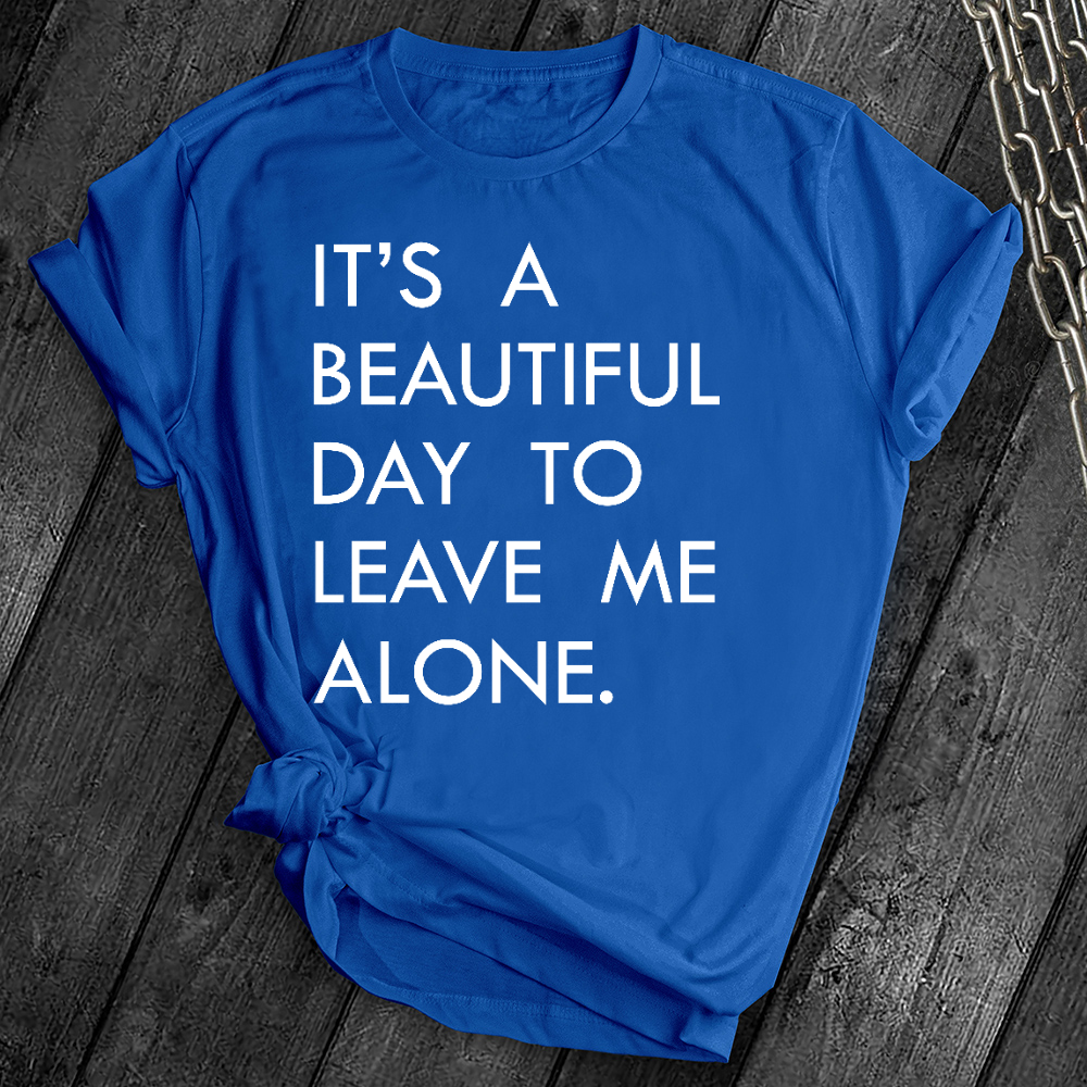 Leave Me Alone Tee