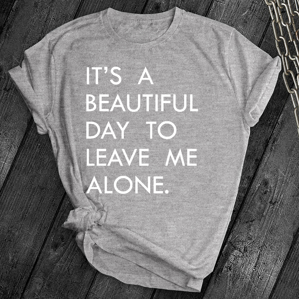 Leave Me Alone Tee