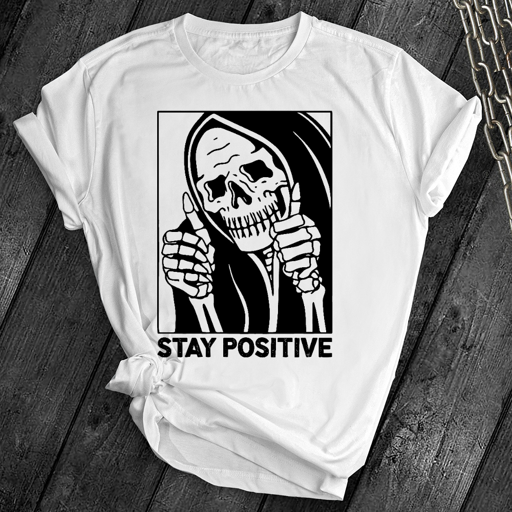 Stay Positive Skeleton Tee